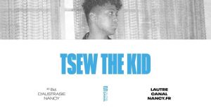 Tsew the kid